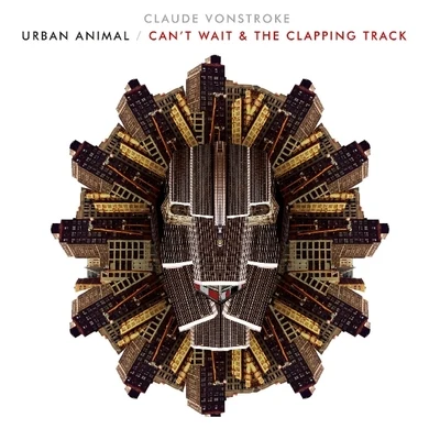 Urban AnimalCan’t Wait & The Clapping Track 專輯 Nala/Claude VonStroke