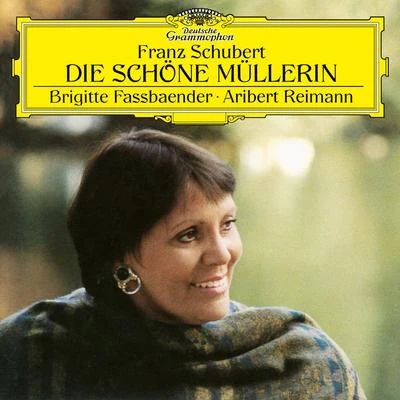 Schubert: Die schöne Müllerin, D. 795 專輯 Brigitte Fassbaender