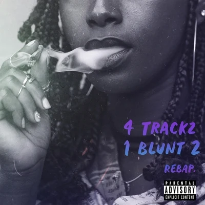 4 Trackz 1 Blunt 2 專輯 RebaP./Randy McPhly