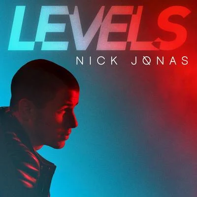 Levels 專輯 Nick Jonas