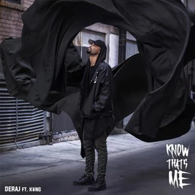 Know Thats Me (feat. Kyng) 专辑 Deraj/Derek Minor/Byron Juane