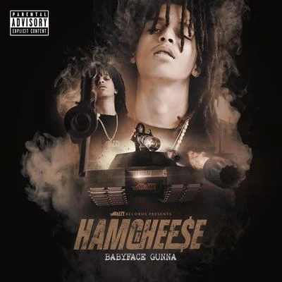 Ham N Chee$e 專輯 BabyFace Gunna/Money Wade/Odgas/Hitman Beatz