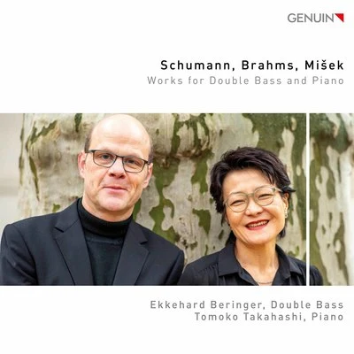 Schumann, Brahms & Mišek: Works for Double Bass & Piano 專輯 Tomoko Takahashi/Mahler Chamber Orchestra/Martin Stegner