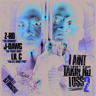 Z-RoDougie DTraeGuerilla Maab I Aint Takin No Loss 2