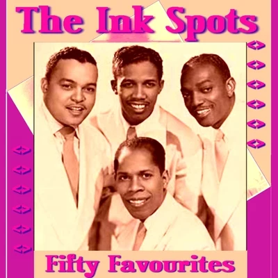 The Ink Spots - Fifty Favourites 專輯 The Ink Spots