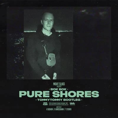 Pure Shores (TommyTommy Bootleg) 專輯 Bok Bok