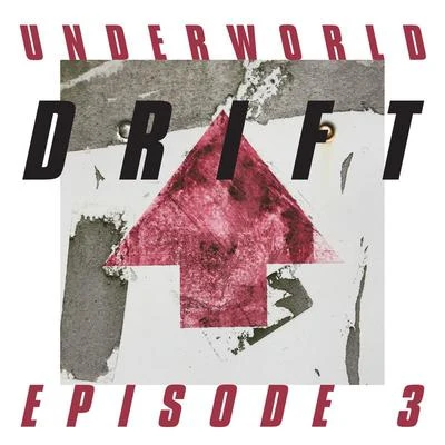 Underworld DRIFT Episode 3 "HEART"