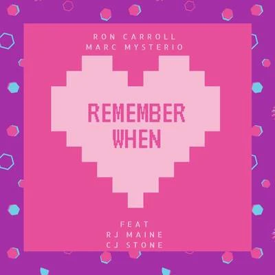 Remember When (CJ Stone Remix) 專輯 Ron Carroll