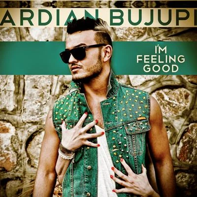 Im Feeling Good 专辑 Ardian Bujupi/Xhensila