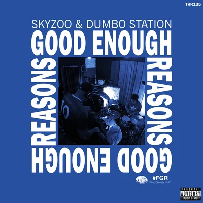 Good Enough Reasons 專輯 Skyzoo/Von pea/Fresh Daily/Homeboy Sandman/P.CASSO