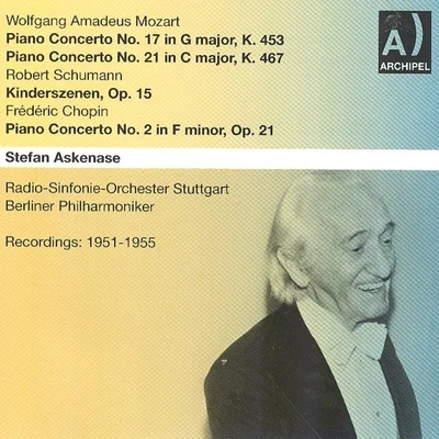 Mozart, Schumann, Chopin: Piano Concertos (Recordings 1951-1955) 专辑 Stefan Askenase