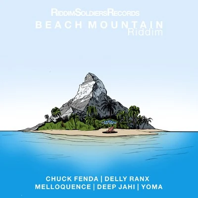 Beach Mountain Riddim 專輯 Chuck Fenda