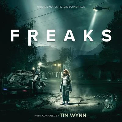 Freaks (Original Motion Picture Soundtrack) 專輯 Jamie Christopherson/Richard Beddow/Tim Wynn