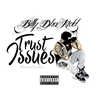 Trust Issues SOLO 专辑 Billy Dha Kidd/SPM