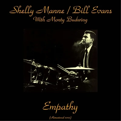 Empathy (Remastered 2015) 专辑 Shelly Manne