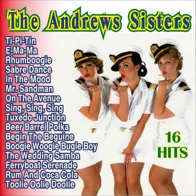 The Andrew Sisters 16 Hits 专辑 The Andrew Sisters