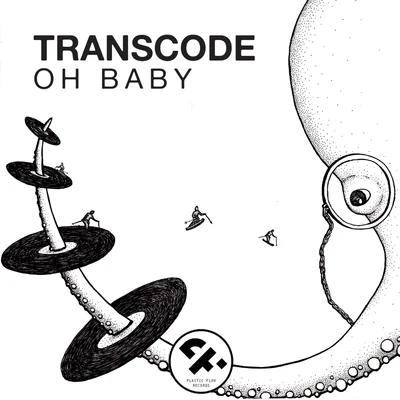 Transcode Oh Baby