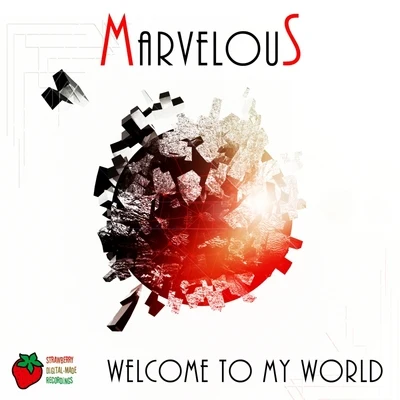 MarvelousAsiaKatrah-QueyHus Welcome To My World