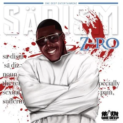 Sadism 專輯 Z-Ro/Gotti/D/2/DJ Screw|Z