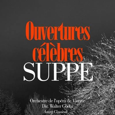 Franz von Suppé : Ouvertures célèbres 專輯 Noel Mewton-Wood/Walter Goehr