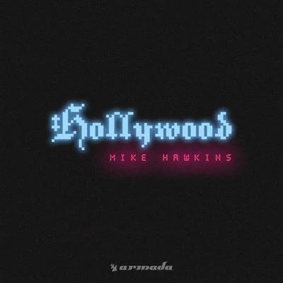 Hollywood 專輯 Mike Hawkins/Loud Luxury