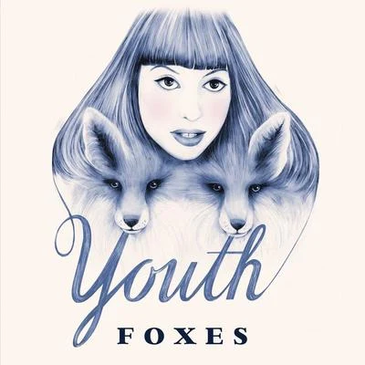 Youth 專輯 Foxes