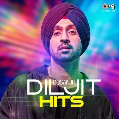 Diljit Dosanjh Hits 專輯 Diljit Dosanjh