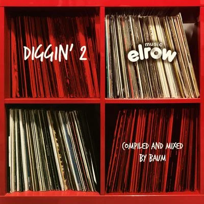 Digg in’ 2 (compiled mixed by Baum) 專輯 BAUM/De La Swing