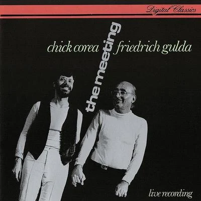 Chick Corea & Friedrich Gulda: The Meeting 專輯 Friedrich Gulda