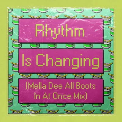 Rhythm Is Changing (Mella Dee All Boots In At Once Mix) 專輯 High Contrast