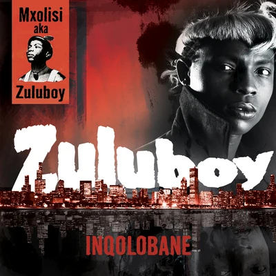 Inqolobane 專輯 AB Crazy/DJ Dimplez/Zuluboy