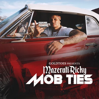 Mob Ties 專輯 Mazerati Ricky/Green R Fieldz