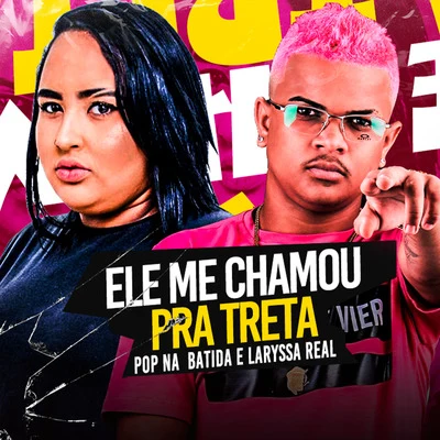 Ele Me Chamou pra Treta 專輯 Ykaro MC/Pop Na Batida/MC Gabi/Mc Luan