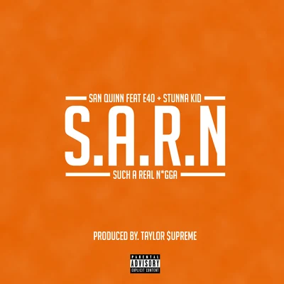 S.A.R.N (Such A Real *****) 專輯 E-40