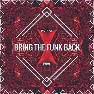 Pajane Bring the Funk Back