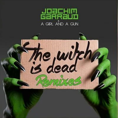 The Witch Is Dead (Remixes EP) 專輯 Joachim Garraud