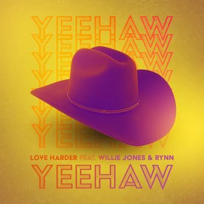 Yeehaw 专辑 Love Harder