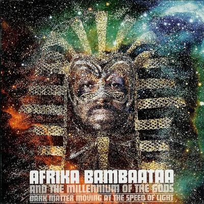 Dark Matter Moving At The Speed Of Light 專輯 Afrika Bambaataa