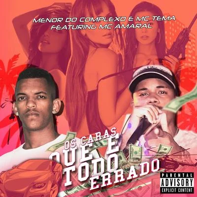 Os Cara Que É Tudo Errado 專輯 Mc Amaral/MC Chapo