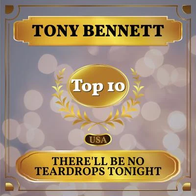 Tony Bennett There'll Be No Teardrops Tonight (Billboard Hot 100 - No 7)