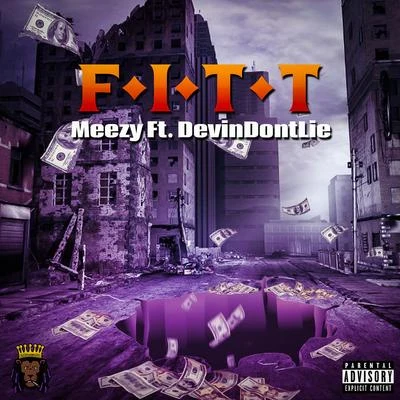 F.I.T.T 专辑 Meezy/Team Guillotine