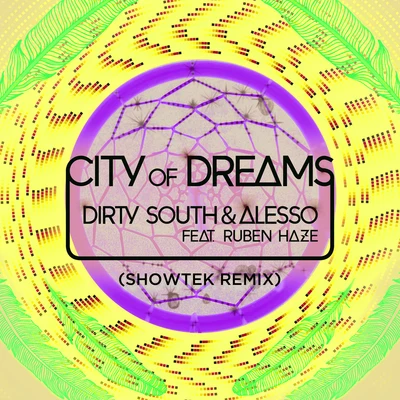 City Of Dreams (Showtek Remix) 專輯 Dirty South