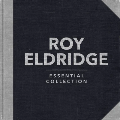 Roy Eldridge Essential Collection(Rerecorded)