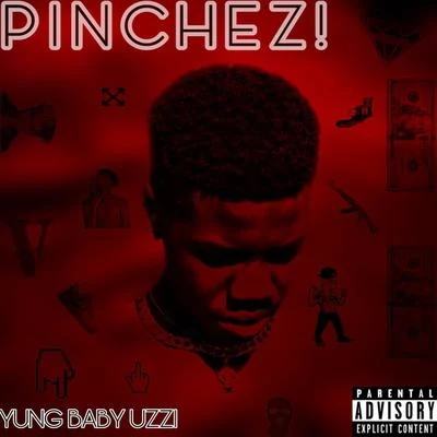 Pinchez 專輯 Yung Baby Uzzi/Ajay