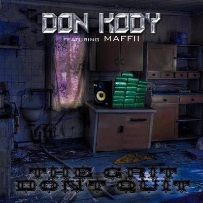 Don Kody The Grit Dont Quit (feat. Maffii)