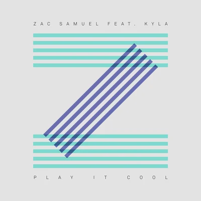 Play It Cool 专辑 Zac Samuel