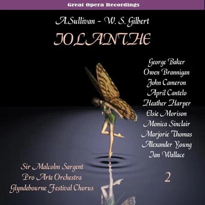 Sullivan: Iolanthe, or The Peer and the Peri [1958], Vol. 2 專輯 Glyndebourne Festival Orchestra