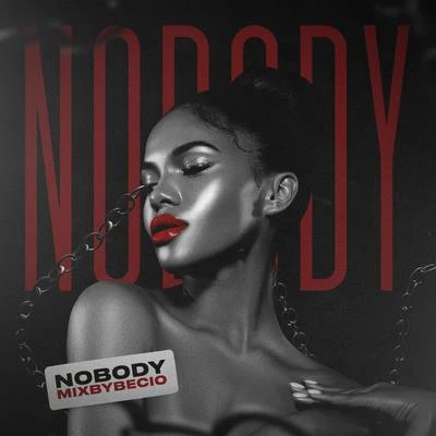 Nobody 专辑 ZeroSeptDeux/Mixbybecio