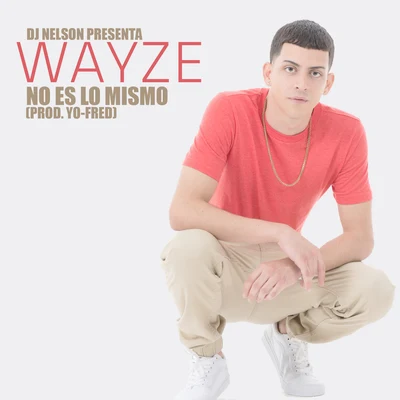 No Es Lo Mismo 專輯 Blue Wayze/Guelo Star