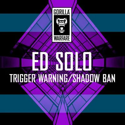 Trigger WarningShadow Ban 專輯 Mc Spyda/Ed Solo